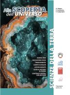 Alla scoperta dell'universo. Lght. Scienze della terra. Per le Scuole superiori. Con e-book. Con espansione online di Anna Negro, Franca Cozzutto, Fatima Caberletti edito da Trevisini