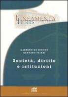 Società, diritto e istituzioni di Gaetano De Simone, Gennaro Taiani edito da Lateran University Press