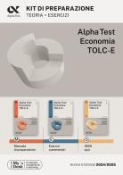 Alpha Test. Economia. TOLC-E. Kit di preparazione. Ediz. MyDesk. Con Contenuto digitale per download e accesso on line edito da Alpha Test