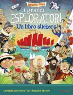 I grandi esploratori. Un libro stickers edito da Edibimbi