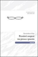 Pensieri sospesi tra prosa e poesia di Massimiliano Pepe edito da Gruppo Albatros Il Filo
