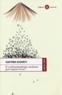 Il costituzionalismo moderno può sopravvivere? di Gaetano Azzariti edito da Laterza