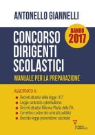 Concorso dirigenti scolastici. Manuale per la preparazione di Antonello Giannelli edito da Guerini e Associati