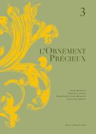 L'ornement precieux vol. 3 edito da De Luca Editori d'Arte