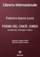 Poema del cante jondo (Poema del profondo canto) di Federico García Lorca edito da Montecovello