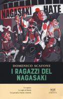 I agazzi del Nagasaki di Domenico Scafone edito da L'Erudita