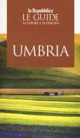 Umbria. Le guide ai sapori e piaceri 2019 edito da Gedi (Gruppo Editoriale)