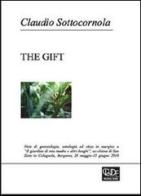 The gift. Note di gnoseologia, ontologia ed etica di Claudio Sottocornola edito da CLD-Claude Productions