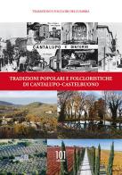 Tradizioni popolari e folcloristiche di Cantalupo-Castelbuono edito da 101 Edizioni