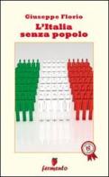 L' Italia senza popolo di Giuseppe Florio edito da Fermento