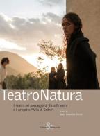 TeatroNatura. Il teatro nel paesaggio di Sista Bramini e il progetto «Mila di Codra» edito da Editoria & Spettacolo