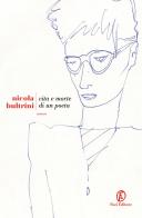Vita e morte di un poeta di Nicola Bultrini edito da Fazi