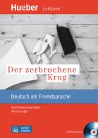 Der zerbrochene Krug. Nach Heinrich von Kleist. Leseheft. Con CD Audio. Con CD-ROM di Urs Luger edito da Hueber