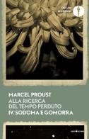 Alla ricerca del tempo perduto vol. 4 di Marcel Proust edito da Mondadori