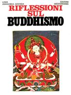 Riflessioni sul buddhismo di Anagarika Govinda (lama) edito da Edizioni Mediterranee