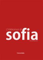 L' hikikomori di Sofia di Franco Alvino edito da Universitalia