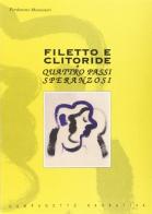 Filetto e clitoride. Quattro passi speranzosi di Pordenone Montanari edito da Campanotto