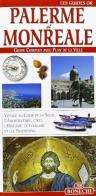 Palermo e Monreale. Ediz. francese di Patrizia Fabbri edito da Bonechi