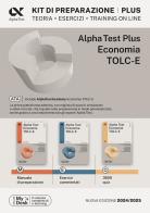 Alpha Test plus. Economia. TOLC-E. Kit di preparazione. Con Contenuto digitale per download e accesso on line edito da Alpha Test