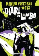 I diari del Limbo di Manlio Castagna edito da De Agostini
