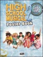 High School Musical 2. Poster book edito da Walt Disney Company Italia