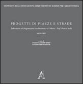 Progetti di piazze e strade di Franco Stella edito da Aracne
