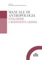 Manuale di antropologia. Evoluzione e biodiversità umana edito da UTET Università