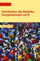 Introduzione alla statistica computazionale con R di Bruno Bertaccini edito da Firenze University Press