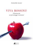 Viva Rossini! Filastrocche sui personaggi rossiniani di Antonella Azzoni edito da Helicon
