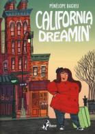 California dreamin' di Pénélope Bagieu edito da Bao Publishing