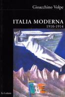 Italia moderna vol.3 di Gioacchino Volpe edito da Le Lettere