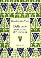Delle cene sontuose de' romani di Giambattista Vico edito da Edizioni ETS