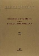 Ricerche storiche sulla Chiesa ambrosiana vol.16 edito da Centro Ambrosiano