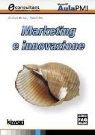 Marketing e innovazione di G. Carlo Manzoni, Paolo De Ritis edito da FAG