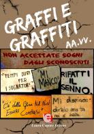 Graffi e graffiti edito da Laura Capone Editore