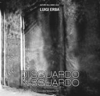 Luigi Erba. Ediz. illustrata edito da FIAF