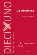 La sentenza di Anna Achmatova edito da Mucchi Editore