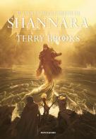 Il ciclo degli eredi di Shannara: Gli eredi di Shannara-Il druido di Shannara-La regina degli elfi di Shannara-I talismani di Shannara di Terry Brooks edito da Mondadori