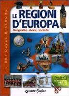 Le regioni d'Europa. Geografia, storia, società edito da Giunti Junior