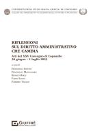 Riflessioni sul diritto amministrativo che cambia edito da Giuffrè