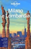 Milano e Lombardia. Con cartina di Giacomo Bassi, Luigi Farrauto, Mauro Garofalo edito da EDT