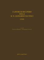 I lavori di recupero della R.N. Leonardo Da Vinci (1920). Ediz. ampliata edito da La Mandragora Editrice