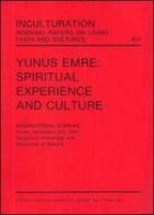 Yunus Emre: spiritual experience and culture edito da Pontificio Istituto Biblico