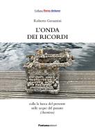 L' onda dei ricordi di Roberto Genazzini edito da Fontana Edizioni