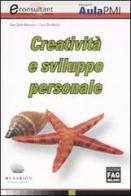 Creatività e sviluppo personale di G. Carlo Manzoni, Loris De Martin edito da FAG