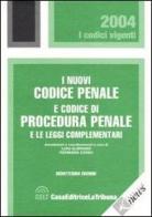 I nuovi codice penale e codice di procedura penale e le leggi complementari edito da La Tribuna