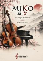 Miko. Per violino, violoncello e pianoforte. Spartito di Veronica Bria edito da Accademia2008