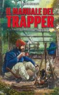 Il manuale del trapper di Andrea Mercanti edito da Tipi Scout