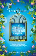 La biblioteca dei ricordi sospesi di Kate Storey edito da Newton Compton Editori