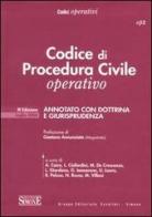 Codice di procedura civile operativo. Annotato con dottrina e giurisprudenza edito da Edizioni Giuridiche Simone